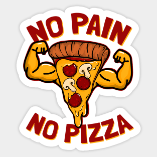 No Pain No Pizza Sticker